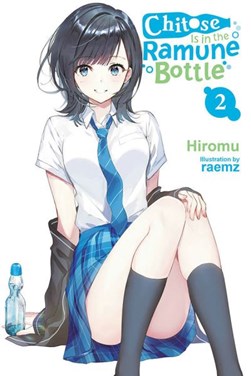 Chitose is in the ramune bottle. Vol. 2 by Hiromu