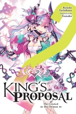 King's proposal. Volume 2 by Koushi Tachibana