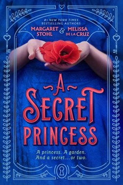 A secret princess by Margaret Stohl