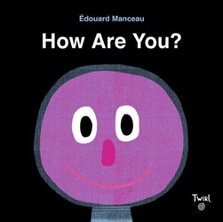 How Are You? by Edouard Manceau