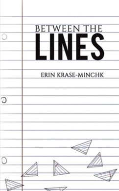 Between the Lines by Erin Krase-Minchk