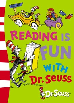 Reading is Fun with Dr Seuss by Seuss