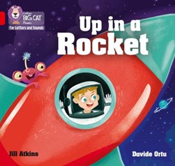 Up in a rocket by Jill Atkins