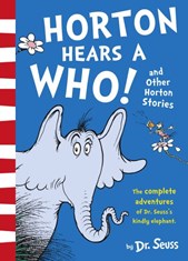 Horton hears a who! and other Horton stories