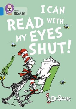 I can read with my eyes shut! by Seuss