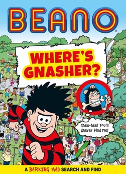 Where's Gnasher? by 