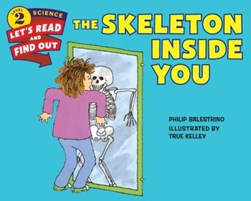 The skeleton inside you by Philip Balestrino