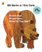 Brown Bear Brown Bear What Do You Se by Bill Martin