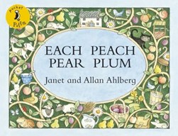 Each Peach Pear Plum  P/B by Janet Ahlberg