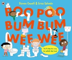 Poo poo bum bum wee wee by Steven Cowell