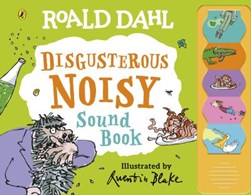 Roald Dahl  Disgusterous Noisy Sound Book P/B by Roald Dahl