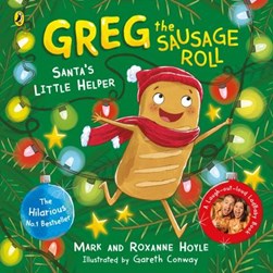 Greg The Sausage Roll P/B by Mark Hoyle
