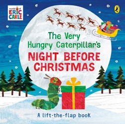The very hungry caterpillar's night before Christmas by Eric Carle
