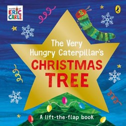 Very Hungry Caterpillars Christmas Tree Board Book by Eric Carle