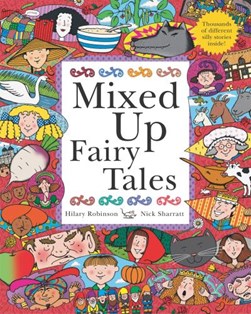 Mixed Up Fairy Tales  P/B by Hilary Robinson