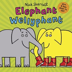 Elephant wellyphant by Nick Sharratt