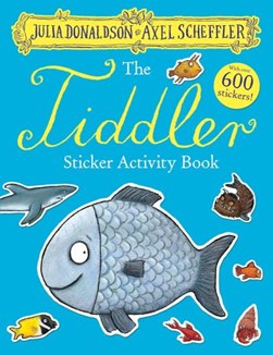 Tiddler Sticker Activity Book P/B by Julia Donaldson