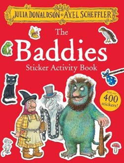 Baddies Sticker Activity Book P/B by Julia Donaldson