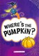 Where's the pumpkin? by Emily Hibbs