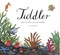 Tiddler by Julia Donaldson