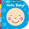Baby Touch Hello Baby! Board Book by 