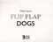 Flip flap dogs by Nikki Dyson
