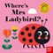 Wheres Mrs Ladybird Board Book by Ingela P. Arrhenius