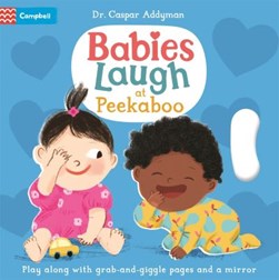 Babies laugh at peekaboo by Caspar Addyman