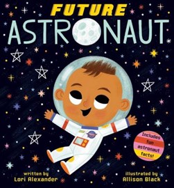 Future astronaut by Lori Alexander