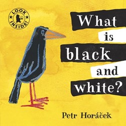 What is black and white? by Petr Horácek