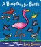 A Busy Day For Birds Board Book by Lucy Cousins