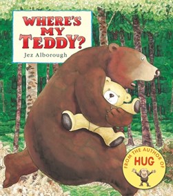 Wheres My Teddy Board Book by Jez Alborough
