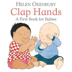 Clap Hands Board Book by Helen Oxenbury
