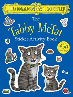 The Tabby McTat Sticker Book by Julia Donaldson