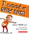 I need a new bum! by Dawn McMillan