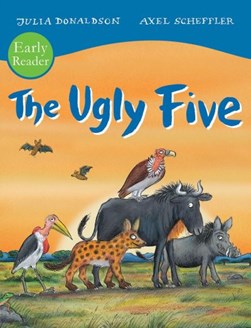 The ugly five by Julia Donaldson