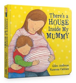 Theres A House Inside My Mummy Board Book by Giles Andreae