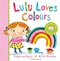 Lulu loves colours by Camilla Reid