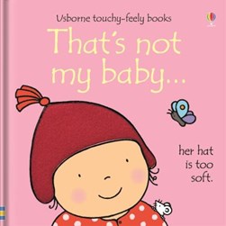 Thats Not My Baby Girl Board Book by Fiona Watt