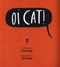 Oi Cat P/B by Kes Gray