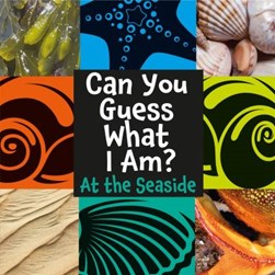 Can you guess what I am?. At the seaside by J. P. Percy
