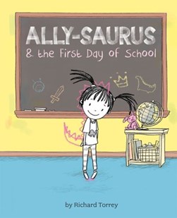 Ally-saurus & the first day of school by Rich Torrey