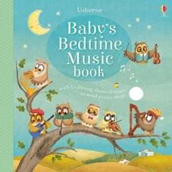 Babys Bedtime Music Book by Sam Taplin