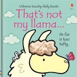 That's not my llama... by Fiona Watt