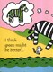 That's not my...zebra's colours by Fiona Watt