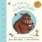 Say hello to the Gruffalo by Julia Donaldson