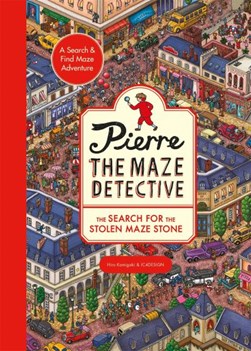 Pierre the Maze Detective: The Search for the Stolen Maze St by 