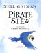 Pirate Stew P/B by Neil Gaiman