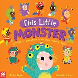 This Little Monster P/B by Coral Byers