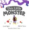 This Little Monster P/B by Coral Byers